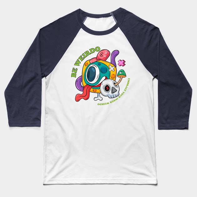 Be weirdo Doodle character design Baseball T-Shirt by BooDoodle